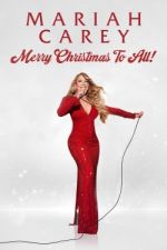 Watch Mariah Carey: Merry Christmas to All! Alluc