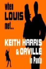 Watch When Louis Met Keith Harris and Orville Alluc