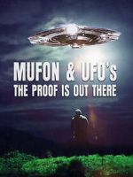 Watch Mufon and UFOs: The Proof Is Out There Online Alluc