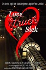 Watch Love Struck Sick Alluc