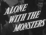 Watch Alone with the Monsters Alluc