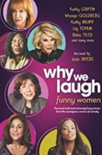 Watch Why We Laugh: Funny Women Alluc