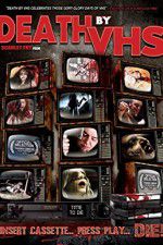 Watch Death by VHS Alluc