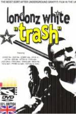 Watch Londonz White Trash Alluc