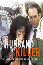 Watch My Husband My Killer Alluc