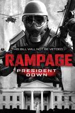 Watch Rampage: President Down Alluc