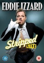 Watch Eddie Izzard: Stripped 5movies