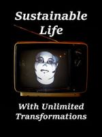 Watch Sustainable Life with Unlimited Transformations Alluc