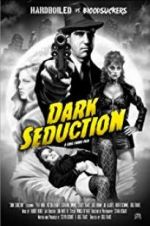 Watch Dark Seduction Alluc