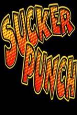 Watch Sucker Punch by Thom Peterson Alluc