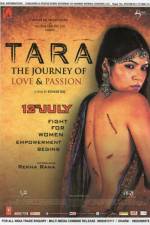 Watch Tara: The Journey of Love and Passion Alluc