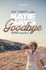 Watch Katie Says Goodbye Alluc