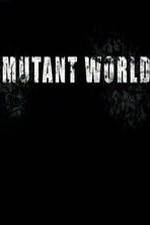 Watch Mutant World Alluc