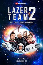 Watch Lazer Team 2 Alluc