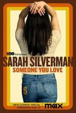Watch Sarah Silverman: Someone You Love (TV Special 2023) Alluc