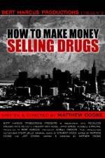 Watch How to Make Money Selling Drugs Alluc