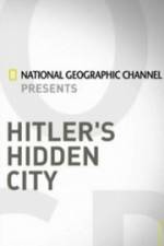 Watch Hitler's Hidden City Alluc