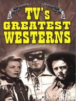 Watch TV\'s Greatest Westerns Alluc