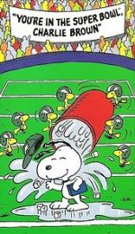 Watch You\'re in the Super Bowl, Charlie Brown! (TV Short 1994) Online Alluc