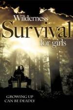 Watch Wilderness Survival for Girls Alluc