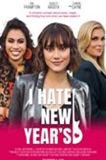 Watch I Hate New Year\'s Alluc