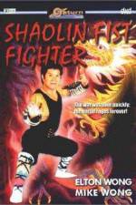 Watch Shaolin Fist Fighter Alluc