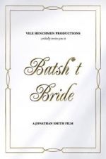 Watch Batsh*t Bride Alluc