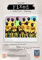 Watch Fixed: A Football Comedy Alluc