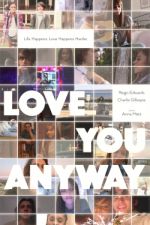Watch Love You Anyway Alluc