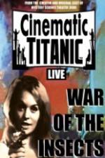 Watch Cinematic Titanic War Of The Insects Alluc