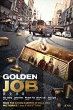 Watch Golden Job Alluc