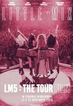 Watch Little Mix: LM5 - The Tour Film Alluc