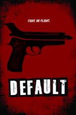 Watch Default Alluc