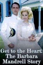 Watch Get to the Heart: The Barbara Mandrell Story Alluc
