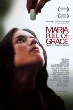 Watch Maria Full of Grace Alluc