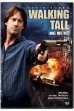 Watch Walking Tall: Lone Justice Alluc