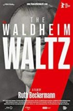 Watch The Waldheim Waltz Alluc