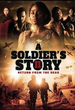 Watch A Soldier\'s Story 2: Return from the Dead Alluc