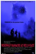 Watch Werewolf Massacre at Hell\'s Gate Alluc