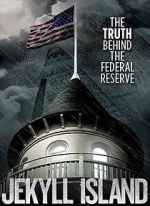 Watch Jekyll Island, The Truth Behind The Federal Reserve Alluc