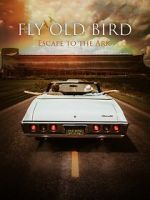 Watch Fly Old Bird: Escape to the Ark Alluc