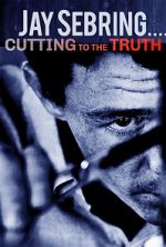Watch Jay Sebring....Cutting to the Truth Alluc