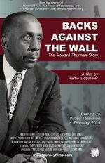 Watch Backs Against the Wall: The Howard Thurman Story Alluc