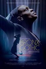 Watch Bronx Gothic Alluc