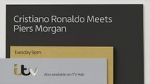 Watch Cristiano Ronaldo Meets Piers Morgan Online Alluc