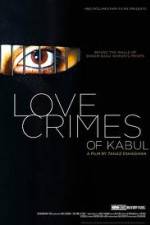 Watch The Love Crimes of Kabul Alluc