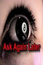 Watch Ask Again Later Alluc