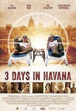 Watch Three Days in Havana Alluc