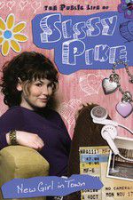 Watch The Public Life of Sissy Pike: New Girl in Town Alluc