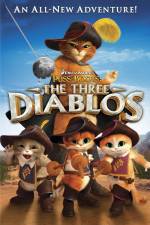 Watch Puss in Boots The Three Diablos Alluc